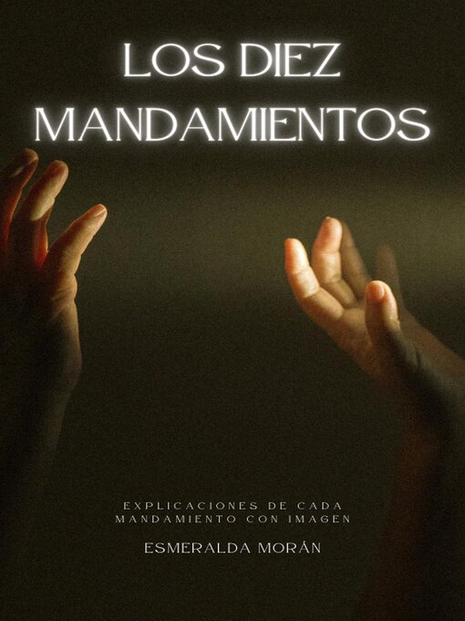 Title details for Los Diez Mandamientos by Esmeralda Morán - Wait list